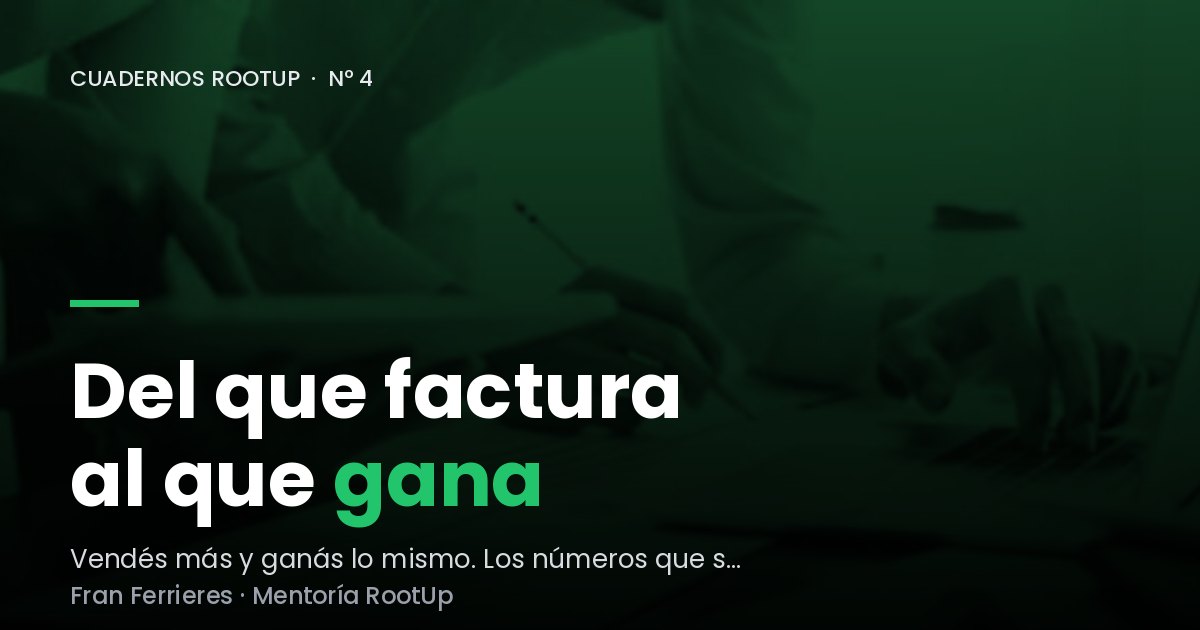 Del que factura al que gana